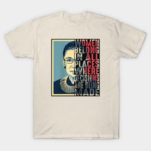 RBG Ruth Bader Ginsburg Women Belong In All Places T-Shirt